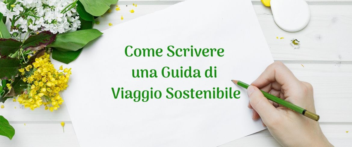 Come Scrivere Una Guida Di Viaggio Sostenibile - Ecobnb